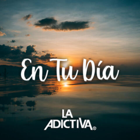 En Tu Día