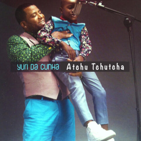 Atchu Tchutcha
