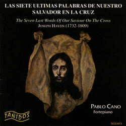 Las Siete Palabras. Sonata II: Hodie Mecum Eris in Paradiso. Grave e Cantabile