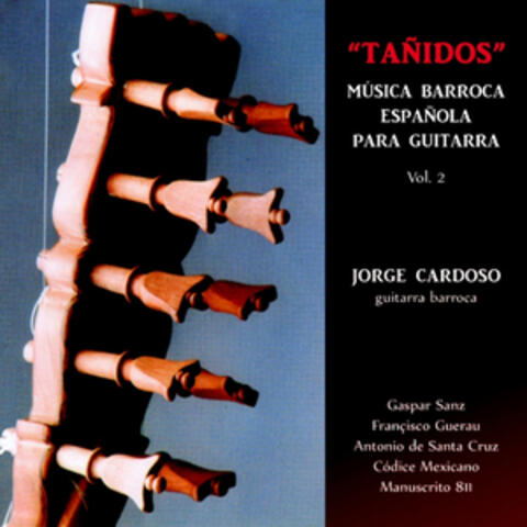Gaspar Sanz: Tañidos. Música Española para Guitarra Barroca