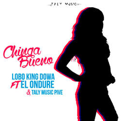 Chinga Bueno