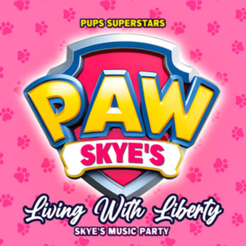 Living with Liberty - Skye's Music Party