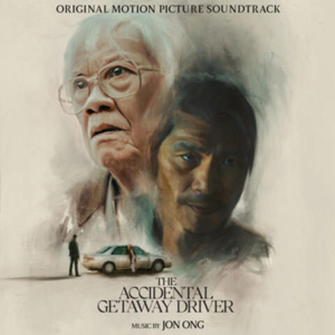 The Accidental Getaway Driver (Original Motion Picture Soundtrack)