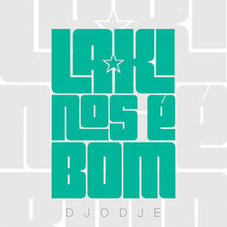 La Ki Nôs É Bom