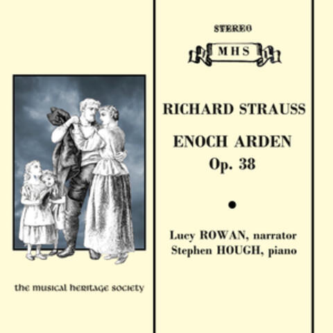 Strauss: Enoch Arden - A Melodrama, Op. 38