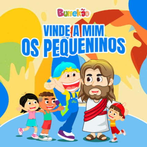 Vinde a Mim os Pequeninos