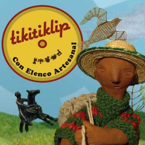 Tikitiklip Con Elenco Artesanal