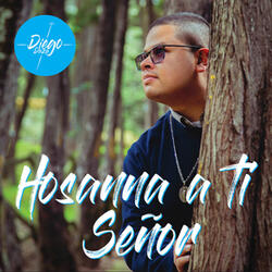 Hosanna a Ti Señor
