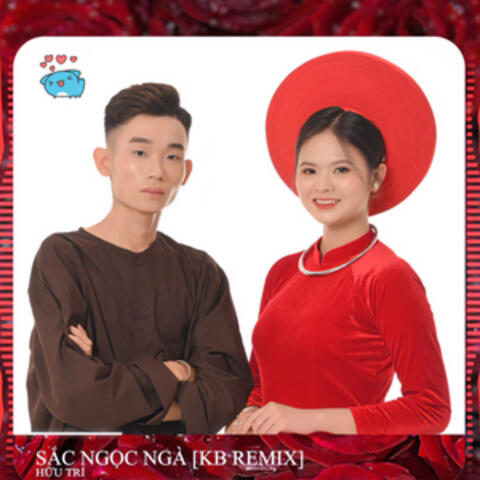 Sắc Ngọc Ngà (KB Remix)
