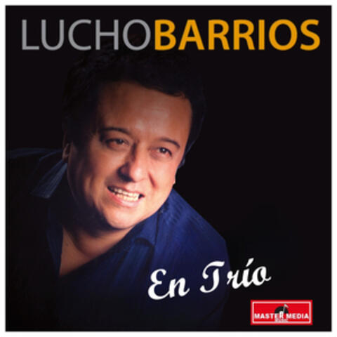 Lucho Barrios en Trío