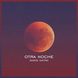 Otra Noche