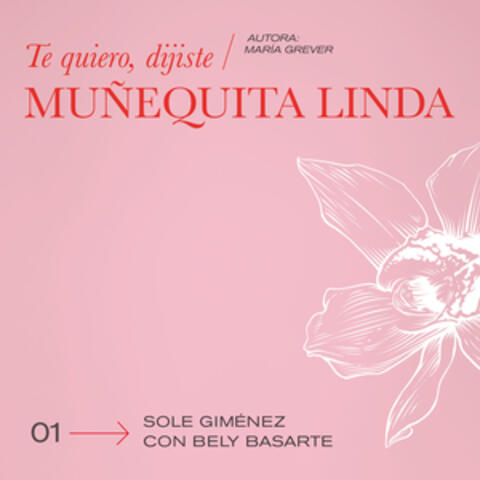 Te Quiero, Dijiste (Muñequita Linda)