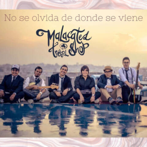 No Se Olvida de Donde Se Viene