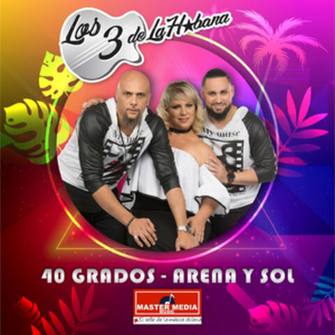 40 Grados - Arena y Sol
