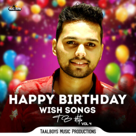Happy Birthday Wish Songs Tb Hits, Vol. 4