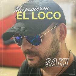 Me Pusieron el Loco