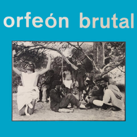 Orfeón Brutal