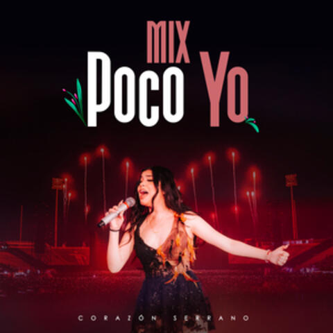 Mix Poco Yo: Sé Que Te Amo / Tu Traición / Otra Ocupa Mi Lugar / Te He Prometido
