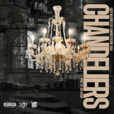 Chandeliers (feat. Famoso & Kaine Sosa)