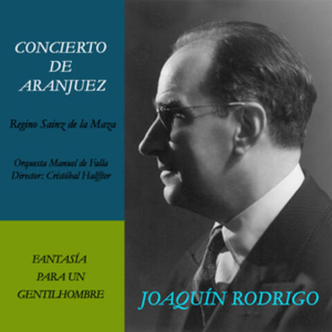Concierto de Aranjuez y Fantasía para un Gentilhombre