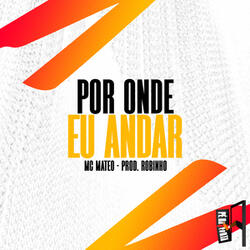 Por Onde Eu Andar