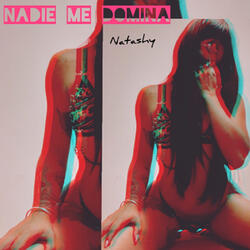 Nadie Me Domina
