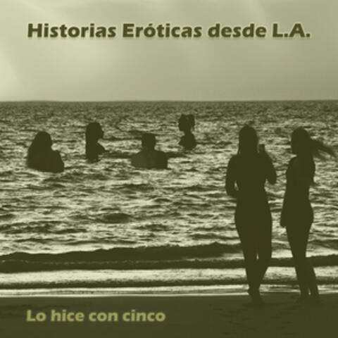 Historias Eróticas Desde L.A.