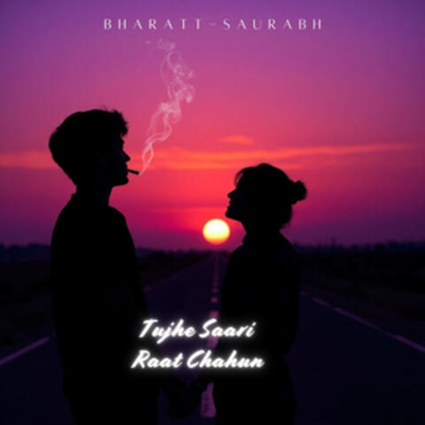Tujhe Saari Raat Chahun