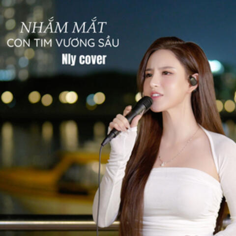 Nhắm Mắt Con Tim Vương Sầu