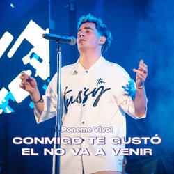 Conmigo te gustó / Él no va a venir