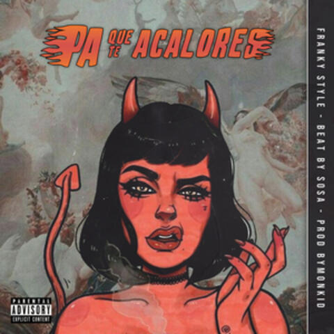 Pa Que Te Acalores