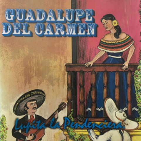 Lupita la Pendenciera