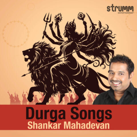 Durga Songs by Shankar Mahadevan