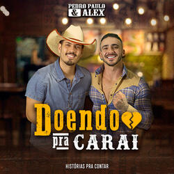 Doendo Pra Carai