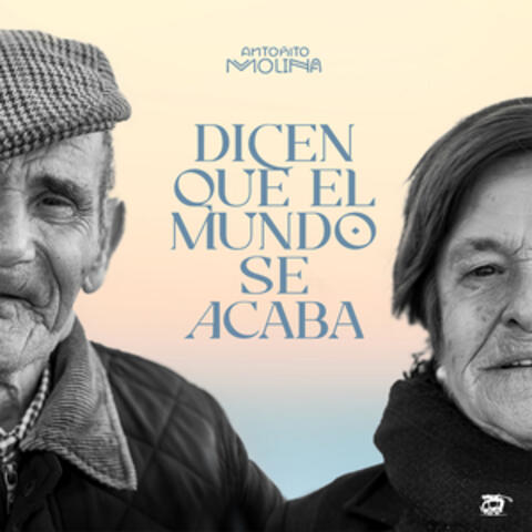 Dicen que el mundo se acaba