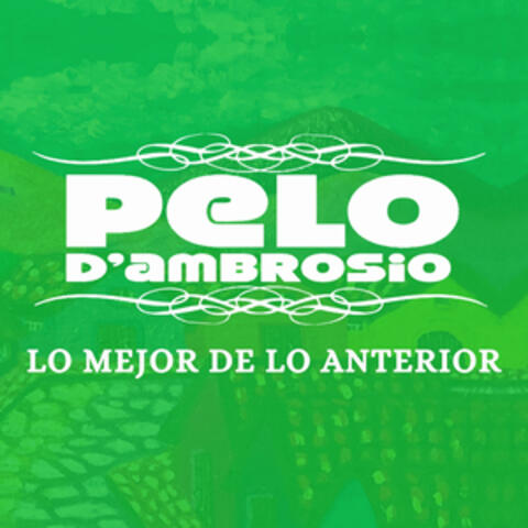 LO MEJOR DE LO ANTERIOR