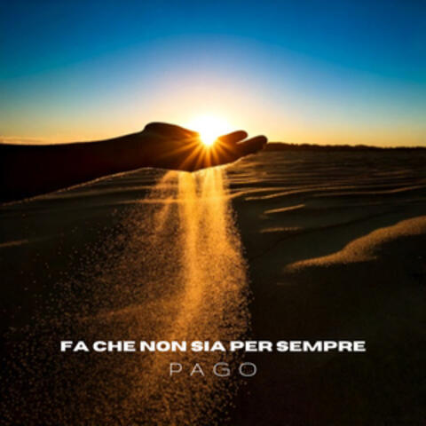 Fa che non sia per sempre