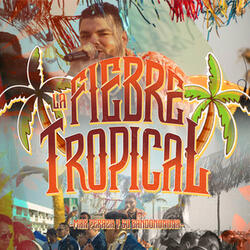 La Fiebre Tropical