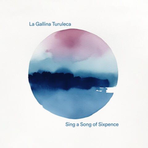 Sing a Song of Sixpence
