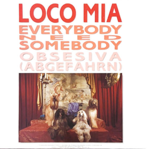 EVERYBODY NEED SOMEBODY