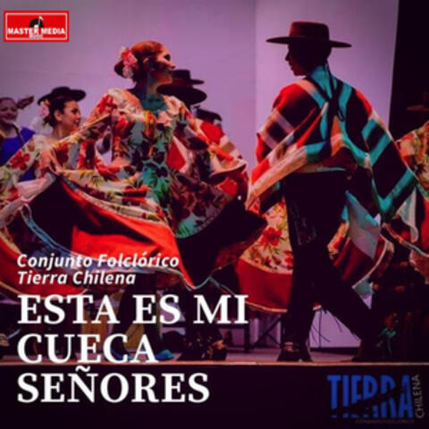 Esta Es Mi Cueca Señores