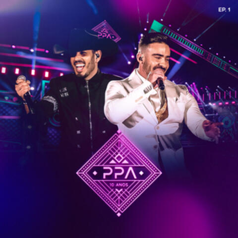 PPA 10 Anos, EP1