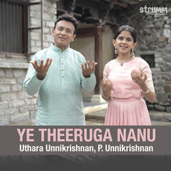 Ye Theeruga Nanu