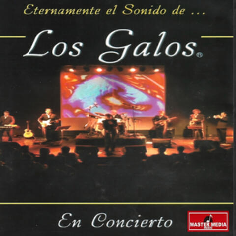 Eternamente El Sonido De Los Galos