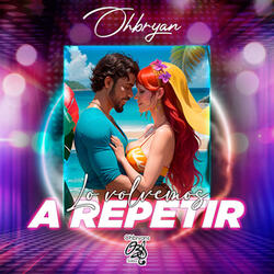 Lo volvemos a repetir