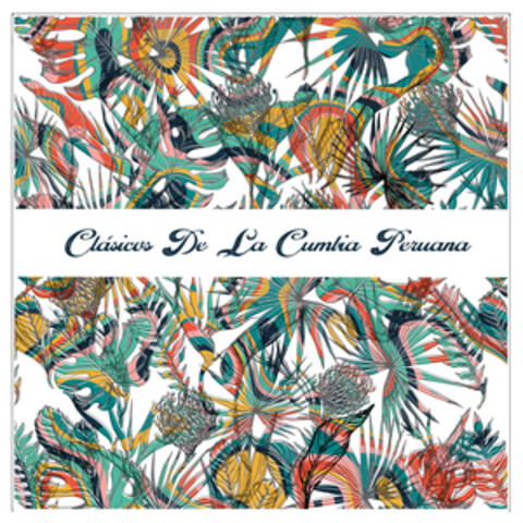 Clásicos De La Cumbia Peruana