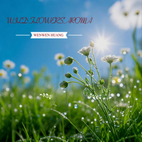 Wild Flowers' Aroma
