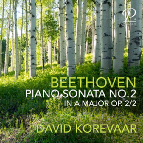 Beethoven: Piano Sonata No. 2 in A Major, Op. 2 No. 2