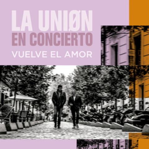 Vuelve el Amor