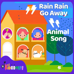 Rain Rain Go Away Animal Song